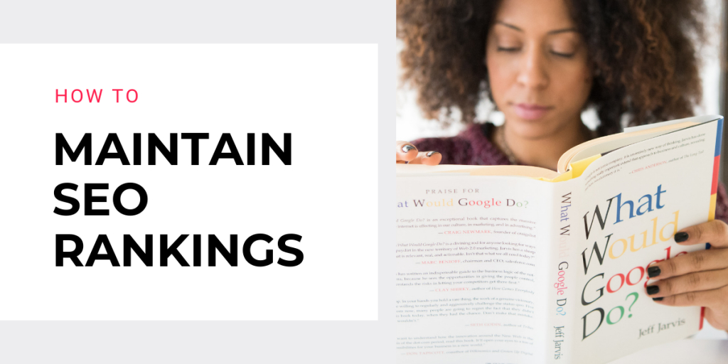 How to Maintain Your SEO Rankings After Reaching the Top